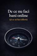 De ce nu faci bani online